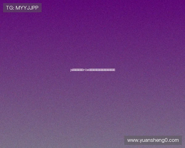 js高清无插件直播nba免费网站观看实时赛事观看全攻略分享 js高清无插件直播nba免费网站观看实时赛事观看全攻略分享